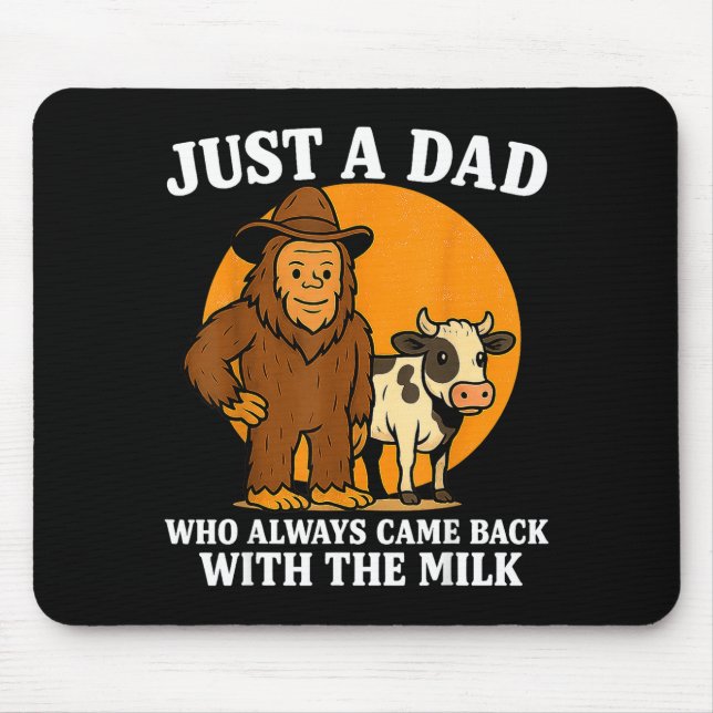 Western Cowboy Bigfoot Just A Dad Who Came Back Wi Mouse Pad (Front)