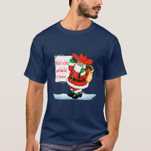 Western Cowboy Santa Makin' A List T-Shirt