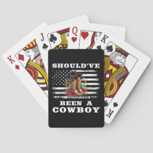 Western Cowboy USA Flag I Should Have Been Cowboy Playing Cards