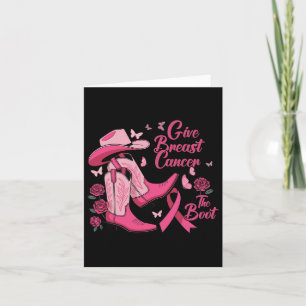 Western Cowgirl Give Breast Cancer The Boot Awaren Card