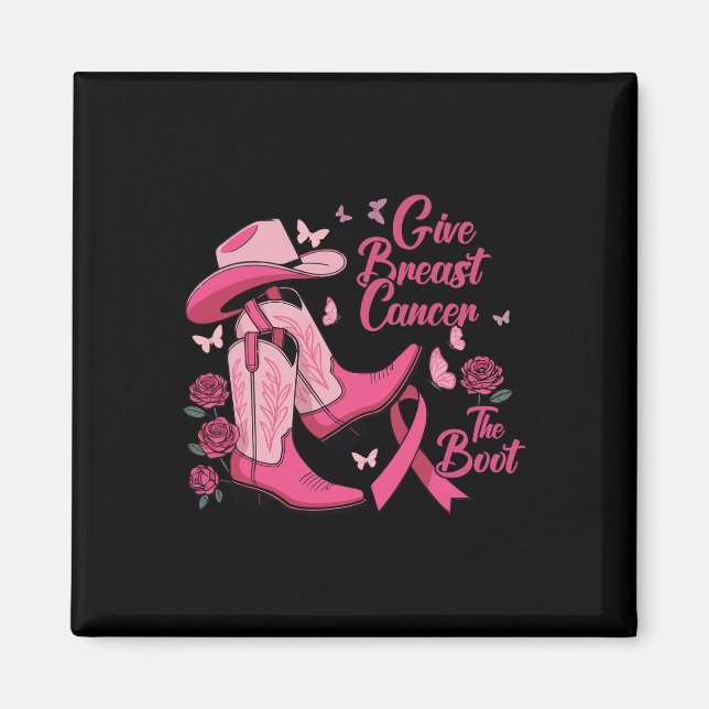 Western Cowgirl Give Breast Cancer The Boot Awaren Magnet (Front)
