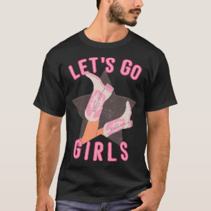 Western Lets Go Girls Bridal Bachelorette Party T-Shirt