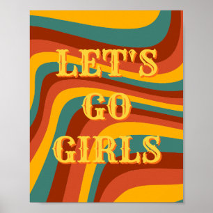 Western,Let's Go Girls Poster, Girl Power Wall Art
