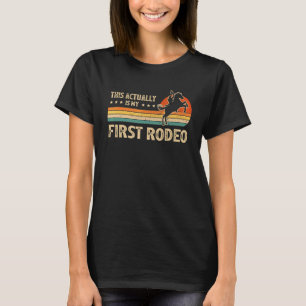 Western Life Country This Actually Is My First Rod T-Shirt