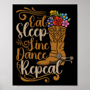 Western Line Dance Eat Sleep Line Dancing Repeat Poster