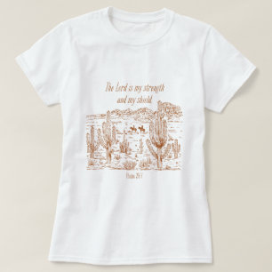 Western Psalm 28:7 The Lord Is My Strength T-Shirt
