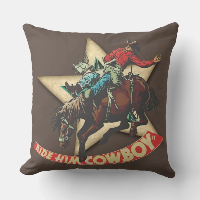 Western Rodeo Cowboy Bronc Rider Ride 'em Cowboy  Cushion (Front)
