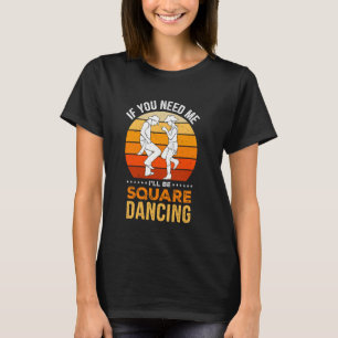 Western Square Dancing Design for a Square Dancer T-Shirt
