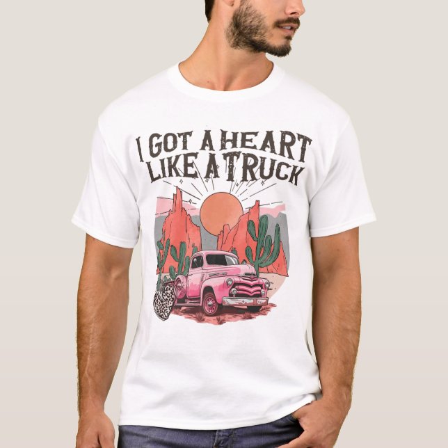 Western Sunset Cowgirl I Got A Heart Like A Truck T-Shirt (Front)