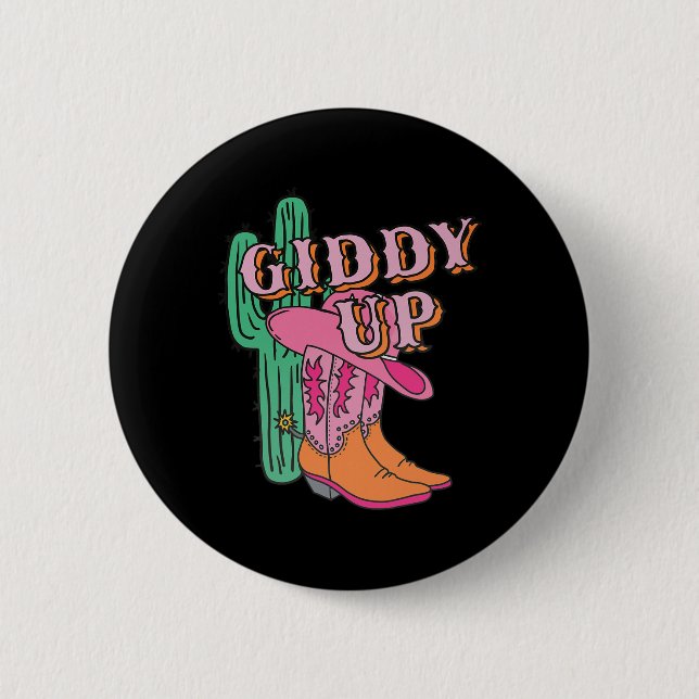 Western Texas Giddy Up Cowgirl Cowboy Boots Cactus 6 Cm Round Badge (Front)
