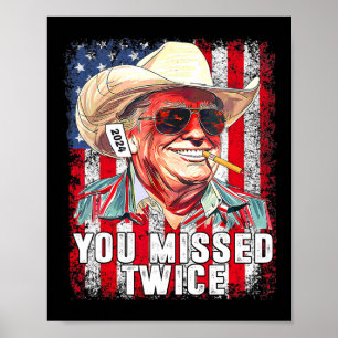Western Trump 2025 Cowboy You Missed Twuce Us Amer Poster