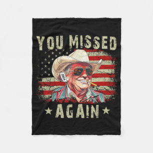 Western Trump Cowboy You Missed Again 1 Fleece Blanket