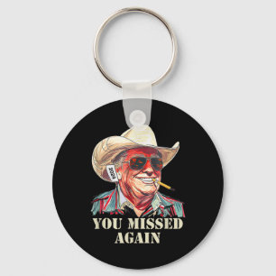 Western Trump Cowboy You Missed Again Key Ring