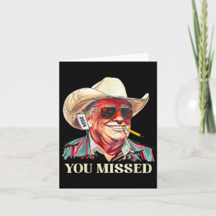 _western Trump Cowboy You Missed American Flag Cow Card