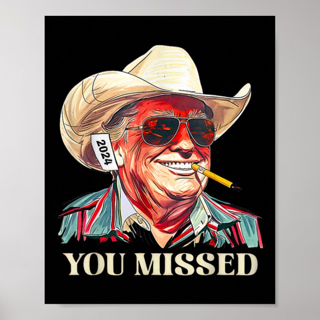 _western Trump Cowboy You Missed American Flag Cow Poster (Front)