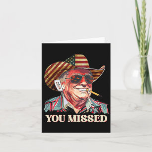 Western Trump Cowboy You Missed American Flag Cowb Card
