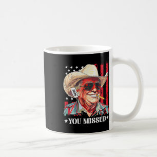 Western Trump Cowboy You Missed Trump 2025 Us Flag Coffee Mug