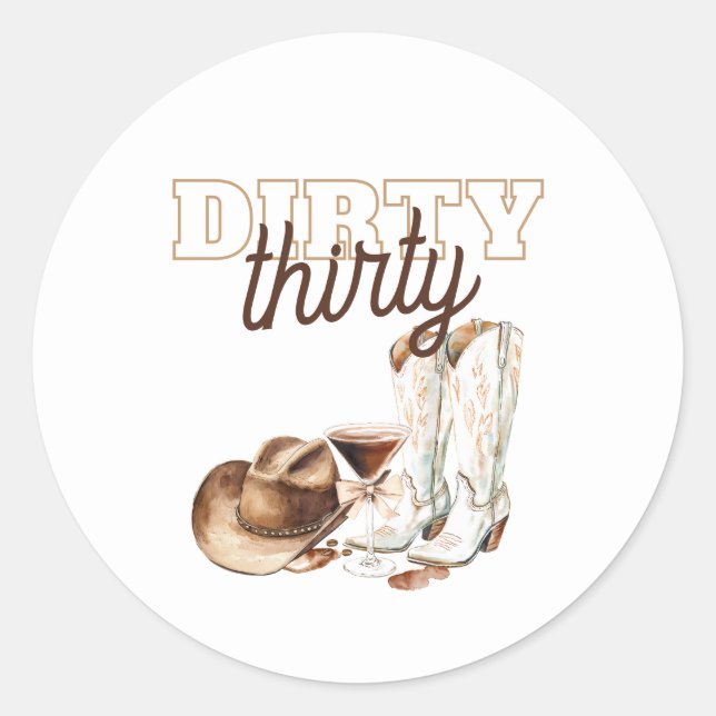 Western White Dirty Thirty 30th Birthday Party Classic Round Sticker (Front)