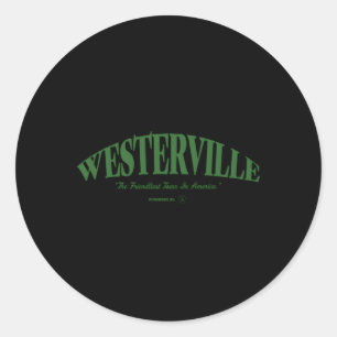 Westerville Friendliest Town In America Classic Round Sticker