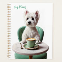 Westie drinking latte Planner