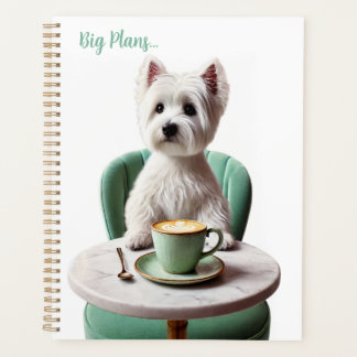 Westie drinking latte Planner