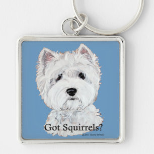 Westie  Got Squirrels? Key Ring