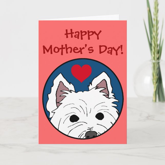 Westie Heart Happy Mother's Day Greeting Card (Front)