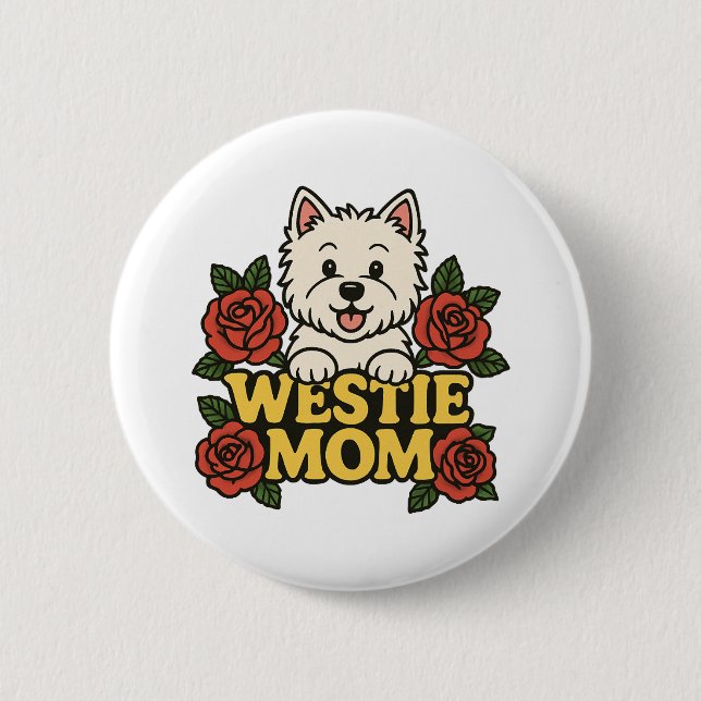 Westie Mom 6 Cm Round Badge (Front)