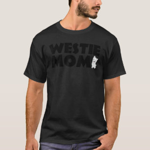Westie Mum Funny Pet West Highland White Terrier D T-Shirt