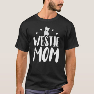 Westie Mum Funny Pet West Highland White Terrier D T-Shirt