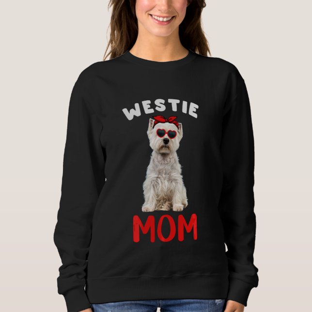 Westie Mum Mama Westie Dog  Owner Funny Mothers Da Sweatshirt (Front)