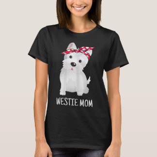 Westie Mum West Highland White Terrier Dog Lovers  T-Shirt