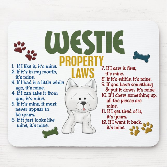 Westie Property Laws 4 Mouse Pad (Front)