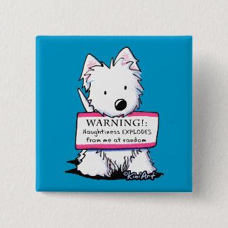Westie Vital Signs: NAUGHTINESS 15 Cm Square Badge