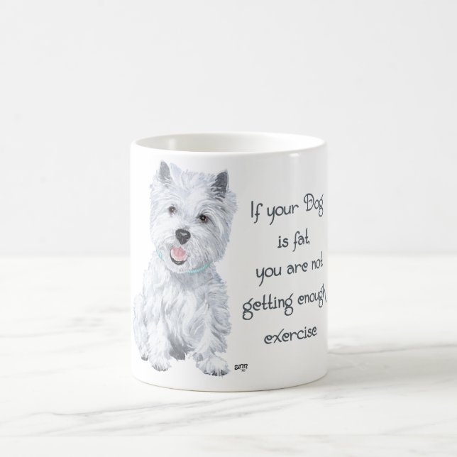 Westie Wisdom - Fat Dog? Coffee Mug (Center)
