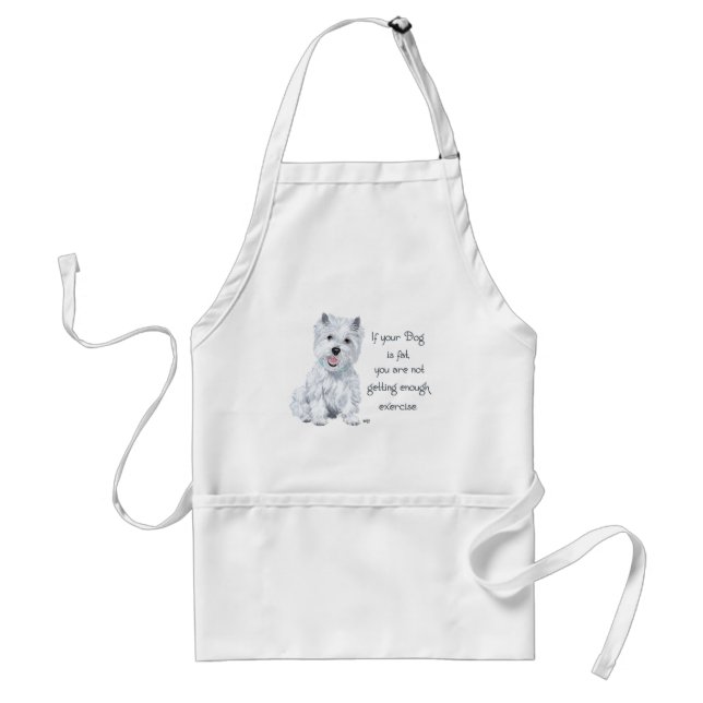 Westie Wisdom - Fat Dog? Standard Apron (Front)