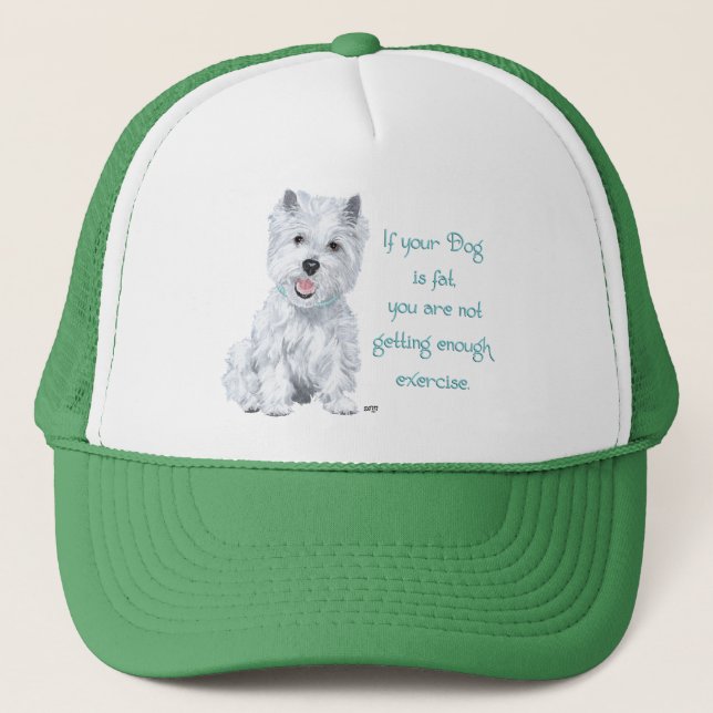 Westie Wisdom - Fat Dog? Trucker Hat (Front)