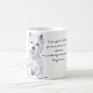 Westie Wisdom - Influential? Coffee Mug