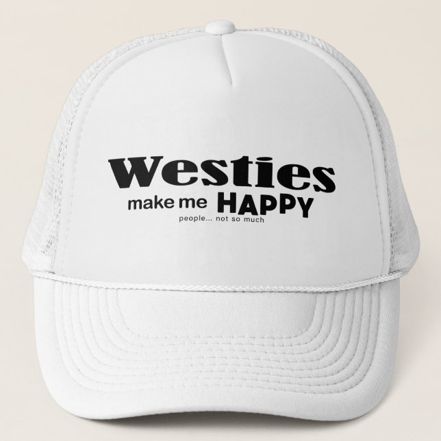 Westies Make Me Happy Trucker Hat (Front)
