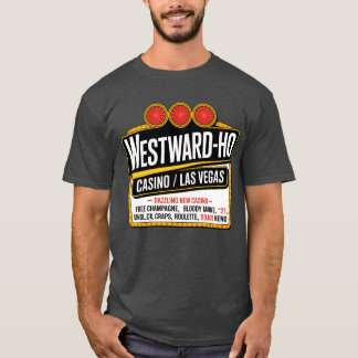 Westward Ho Hotel & Casino T-Shirt