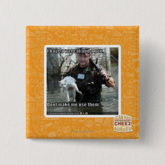Wet cat and gun 15 cm square badge (Front)