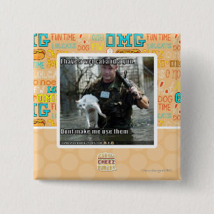 Wet cat and gun 15 cm square badge