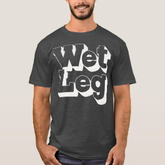Wet Leg T-Shirt
