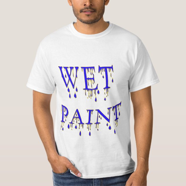 Wet Paint T-Shirt (Front)