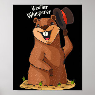 Wetterflüsterer Funny Marmot Day Ground Hog Day Poster