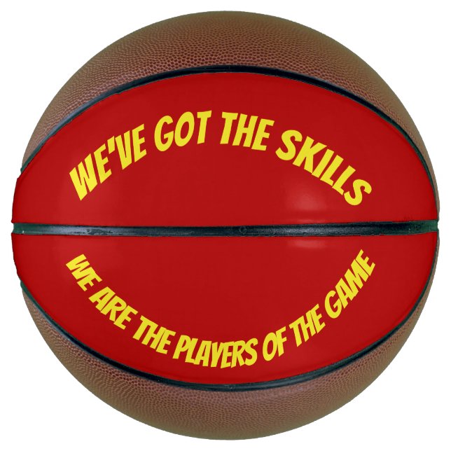 We've got the skills  - basketball (Front)