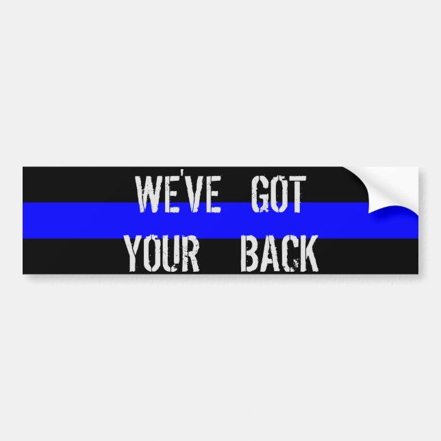 We've Got your back! Bumper Sticker (Front)