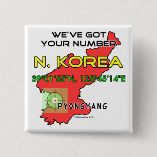 We've Got Your Number North Korea 15 Cm Square Badge