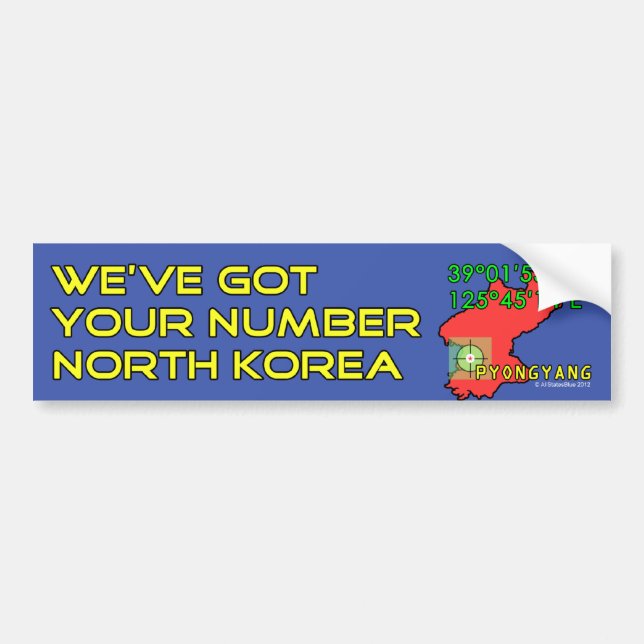 We've Got Your Number North Korea Bumper Sticker (Front)