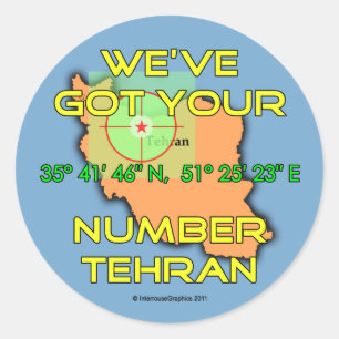 We've Got Your Number Tehran Classic Round Sticker